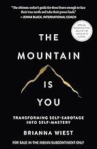 BUNGLE The Mountain Is You – Self-Help Book for Personal Growth, Overcoming Self-Sabotage, Emotional Healing and Growth, Transform Your Life Guide, Motivation and Inspiration Book for Personal Development