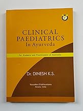 Clinical Paediatrics in Ayurveda by Dr.Dinesh K.S