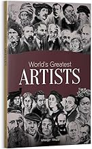 World's Greatest Artists : Biographies of Inspirational Personalities For Kids