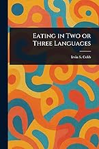 Eating in Two or Three Languages