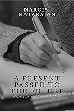 A Present Passed to the Future