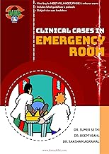 CLINICAL CASES IN EMERGENCY ROOM for NEET-PG INICET FMGE & entrance exams