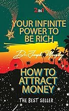 Your Infinite Power to be Rich & How to Attract Money