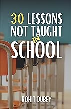 30 Lessons Not Taught in School | Motivational book for seemless Success | Best non fiction book for personal growth and self help