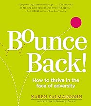 Bounce Back Book: How to Thrive in the Face of Adversity