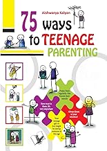 75 Ways to Teenage Parenting (English, Paperb: Illustrated With One Liners On Each Page For A Quick Read