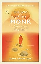 The Way of the Monk: The four steps to peace, purpose and lasting happiness