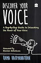 Discover Your Voice: A Step-by-Step Guide to Unleashing The Power of Your Voice