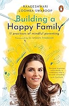 Building a Happy Family: 11 Practices: 11 Practices of Mindful Parenting