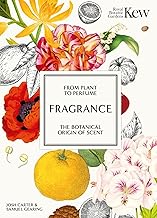 Kew - Fragrance: From plant to perfume, the botanical origins of scent