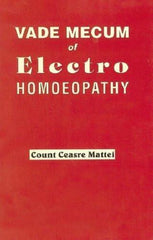 Vade Mecum of Electro Homoeopathy [Paperback] [Jun 30, 2002] Mattei, C. C.]