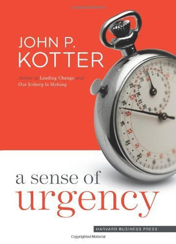 Buy A Sense of Urgency [Hardcover] [Jan 01, 2008] Kotter, John P. online for USD 25.06 at alldesineeds