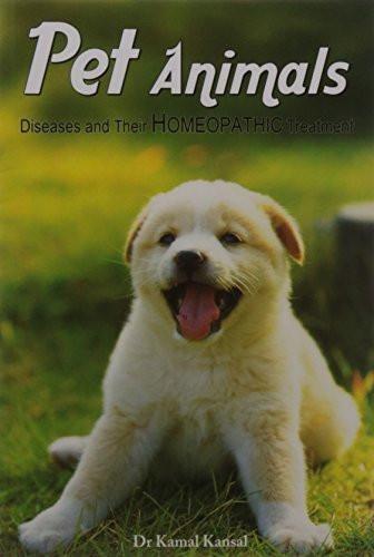 Homeopathic Treatment of Pet Animals: Diseases & Their Homeopathic Treatment