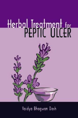 Herbal Treatment for Peptic Ulcer and Gastritis (Herbal Cure) [Paperback]