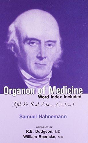 Organon of Medicine [Paperback] [May 05, 2009] Samuel Hahnemann]