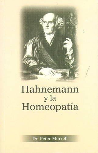 Hahnemann Y La Homeopatia/ Hahnemann & Homoeopathy (Spanish Edition) [Paperba]