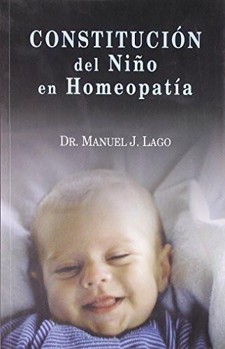 Constitucion Del Nino En Homeopatia (Spanish Edition) [Jan 01, 2005] Lago, Dr]
