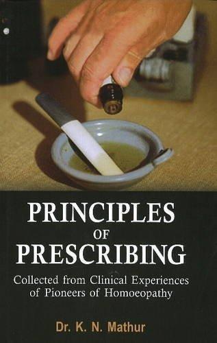 Principles of Prescribing [Paperback] [Jun 30, 2003] K. N. Mathur]