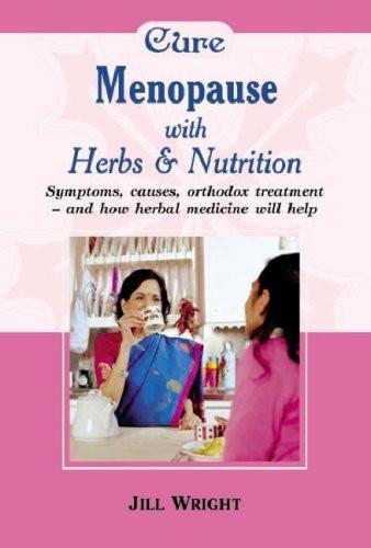 Herbalism: Menopause [Jul 30, 2008] Wright, Jill] [[ISBN:8180561496]] [[Format:Paperback]] [[Condition:Brand New]] [[Author:Wright, Jill]] [[ISBN-10:8180561496]] [[binding:Paperback]] [[manufacturer:Leads Press]] [[number_of_pages:142]] [[publication_date:2008-07-30]] [[brand:Leads Press]] [[ean:9788180561498]] for USD 11.74