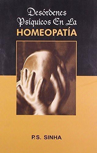 Desordenes Psiquicos En La Homeopatia (Spanish Edition) [Jan 01, 2004] Sinha,]