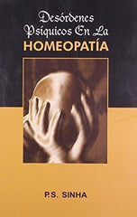 Desordenes Psiquicos En La Homeopatia (Spanish Edition) [Jan 01, 2004] Sinha,]