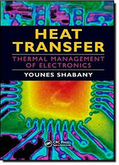 Heat Transfer: Thermal Management of Electronics [Hardcover] [Dec 17, 2009] S]