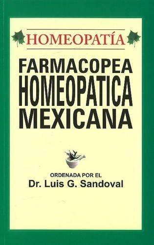 Farmacopea Homeopatica Mexicana (Spanish Edition) [Dec 01, 2009] Sandoval, Dr]