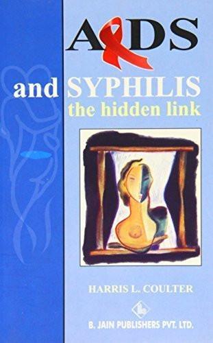 AIDS & Syphilis: The Hidden Links [Paperback] [Jun 30, 2002] Coulter, Harris L.]