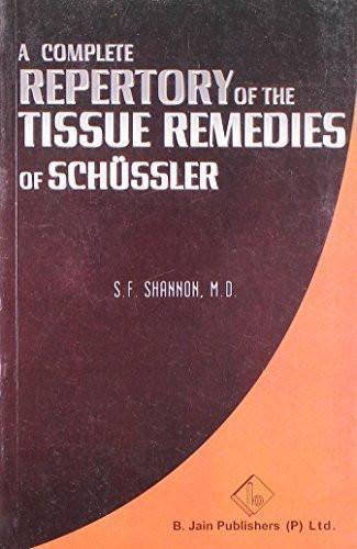 Repertory of Tissue Remedies [Paperback] [Jun 30, 1998] Shanon]