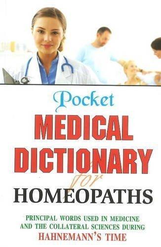 Pocket Medical Dictionary for Homeopaths [Jan 01, 1999] B. Jain Publishers]