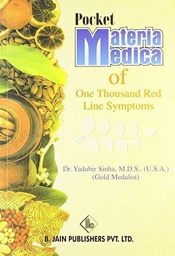 Pocket Materia Medica of 1000 Redline Symptoms [Jun 30, 2001] Sinha, Yudhvir]