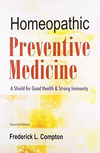 Homeopathic Preventive Medicine: A Shield for Good Health & Strong Immunity