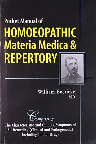 Pocket Manual of Homoeopathic Materia Medica & Repertory: Comprising of the C