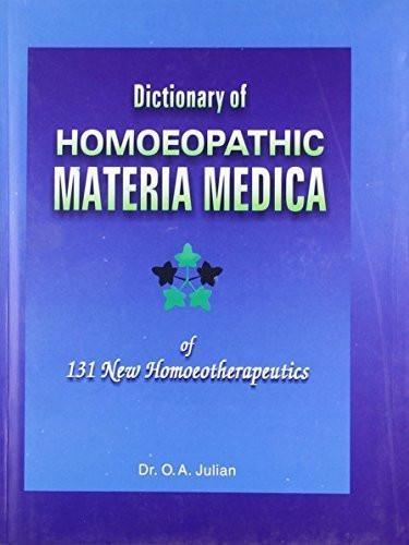 Dictionary of Homoeopathic Materia Medica [Hardcover] [Aug 15, 2003] Julian,]