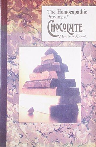 The Homoeopathic Proving of Chocolate [Paperback] [Jun 30, 2003] Sherr, Jeremy]