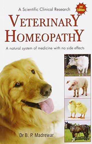 Veterinary Homeopathy A Scientific Clinical Research [Jan 01, 2007] Madrewar]