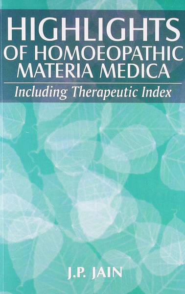 Highlights of Homoeopathic Materia Medica [Paperback] [Jun 30, 1997] Jain, J. P.]