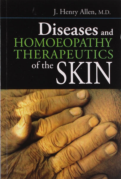 Diseases & Homeopathy Therapeutics of Skin [Jun 30, 2001] Allen, J. H.]