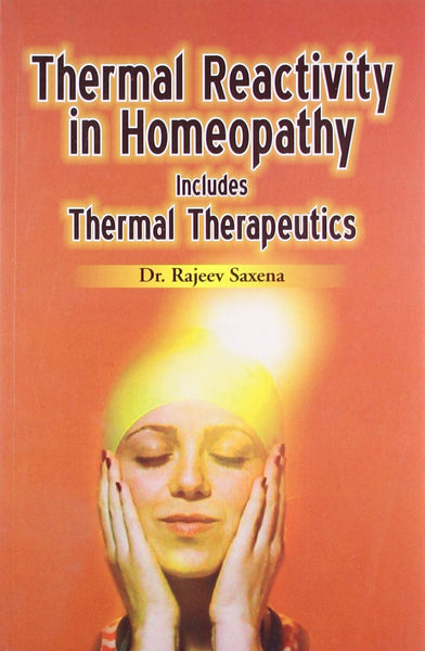 Thermal Reactivity in Homeopathy Includes Thermal Therapeutics [Paperback] [J] [[ISBN:8180566706]] [[Format:Paperback]] [[Condition:Brand New]] [[Author:Saxena, Rajeev]] [[Edition:1]] [[ISBN-10:8180566706]] [[binding:Paperback]] [[manufacturer:B Jain Pub Pvt Ltd]] [[number_of_pages:76]] [[publication_date:2007-06-30]] [[brand:B Jain Pub Pvt Ltd]] [[mpn:charts]] [[ean:9788180566707]] for USD 13.02