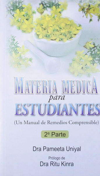 MATERIA MEDICA PARA ESTUDIANTES. UN MANUAL DE REMEDIOS COMPRENSIBLE (SEGUNDA