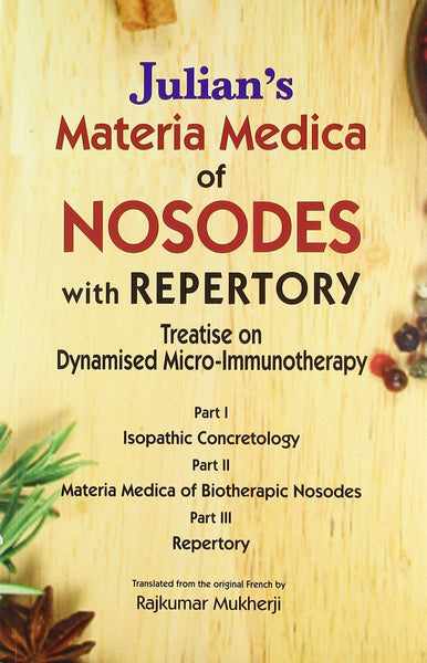 Materia Medica of Nosodes With Repertory [Jun 30, 2003] Julian, O. A.]