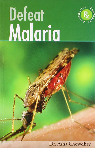 Defeat Malaria [Jan 01, 2009] Chaudhary, Asha]