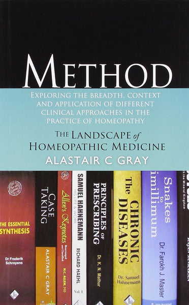 Method: The Landscape of Homeopathic Medicine [Apr 01, 2012] Gray, Alastair C.]