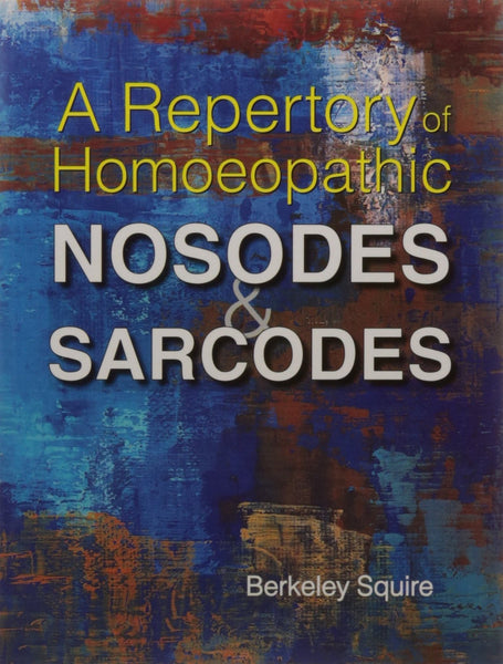 Repertory of Homoeopathic Nosodes & Sarcodes: Revised Edition [Paperback]