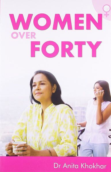 Women Over Forty [May 01, 2012] Kohkhar, Anita]