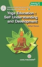 B.Ed - Fourth Semester - Yoga Education : Self Understanding and Development (English Version)