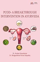 PCOD- A BREAKTHROUGH INTERVENTION IN AYURVEDA