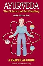 Ayurveda: The Science of Self-Healing (A Practical Guide)