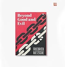 Beyond Good and Evil Friedrich Nietzsche [Premium Paperback] | Masterpiece on Morality & Truth | Self Improvement Books | Must Read Books | Non Fiction Classics | Influential Western Philosophy Books