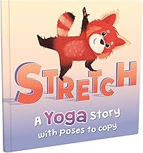 Stretch A Yoga Story and Follow-Along Guide | For 2 to 7 Year Old kids